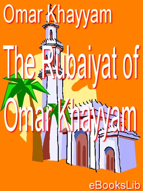 Title details for Rubaiyat of Omar Khayyam by Omar Khayyam - Available